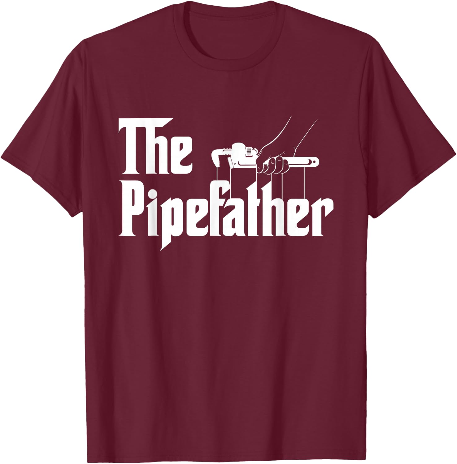 The Pipefather - Pipefitter Pipe Fitter Plumber Plumbing T-Shirt - T-Shirt | Maroon