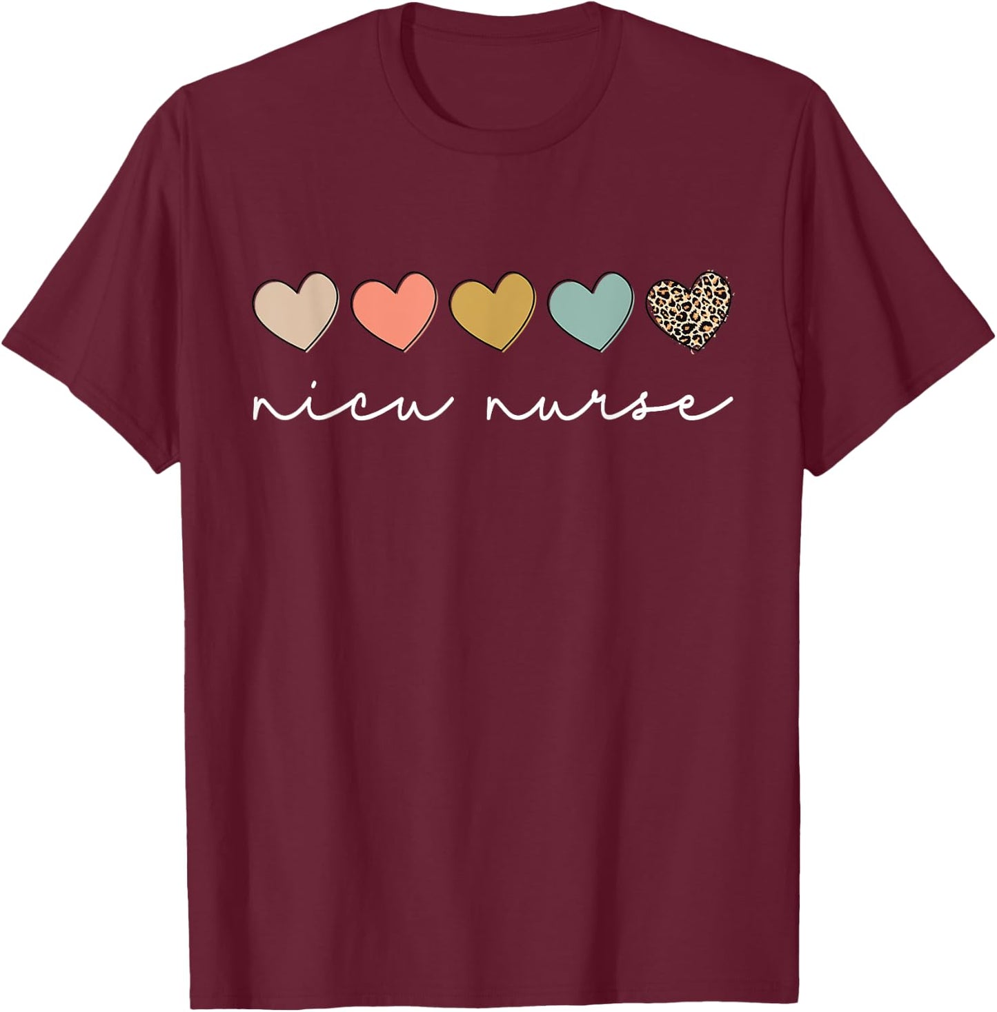 NICU Nurse Neonatal ICU Nurse Infant Care Specialist Newborn T-Shirt - T-Shirt | Maroon