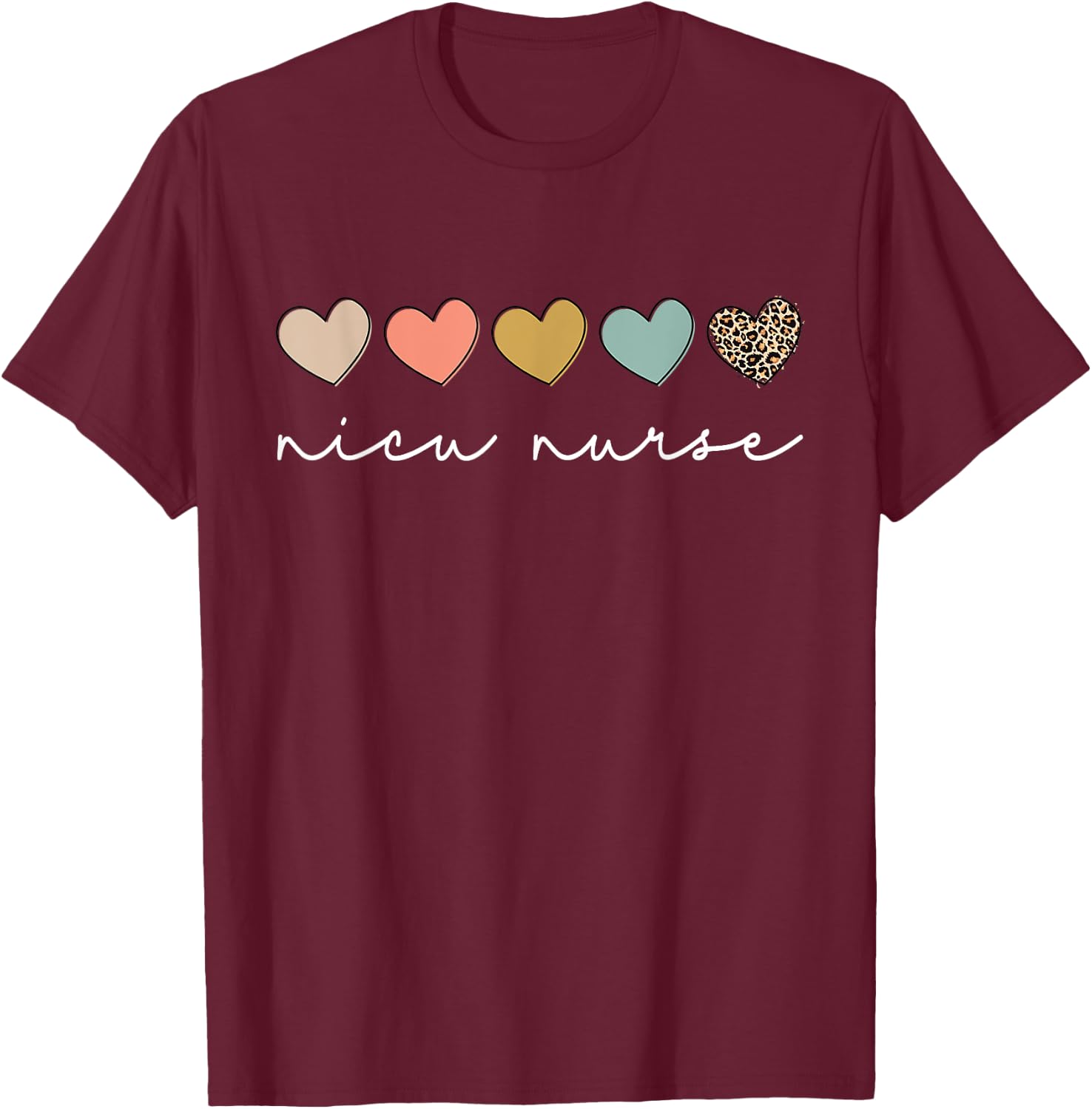 NICU Nurse Neonatal ICU Nurse Infant Care Specialist Newborn T-Shirt - T-Shirt | Maroon