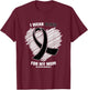 I Wear Black For My Mom Skin Cancer Melanoma Awareness T-Shirt - T-Shirt | Maroon