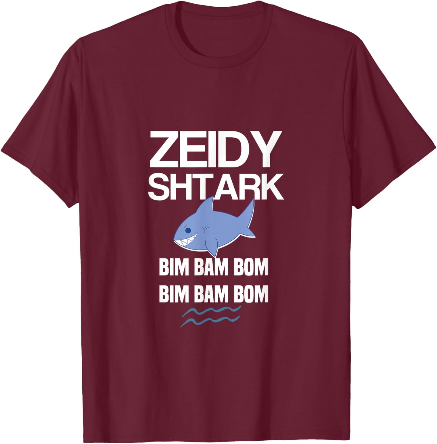 Zeidy Shtark Bim Bom Hanukkah Shark Gift Jewish Grandpa T-Shirt - T-Shirt | Maroon