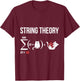 Nerd Physics Student Science Stringtheory T-Shirt - T-Shirt | Maroon