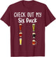 Check Out My Six Pack Craft Beer T-Shirt - T-Shirt | Maroon