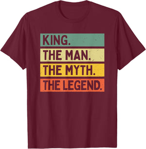 King The Man The Myth The Legend Funny Personalized Quote T-Shirt - T-Shirt | Maroon