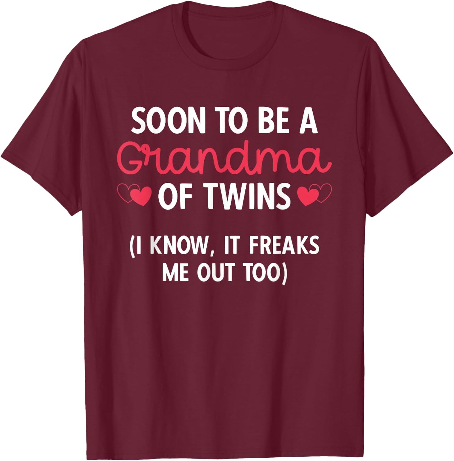 Grandmother Of Two Soon To Be A Grandma Of Twins T-Shirt - T-Shirt | Maroon