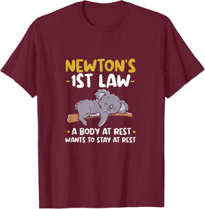 Newtons 1st law: A body at rest wants to stay at rest. T-Shirt - T-Shirt | Maroon