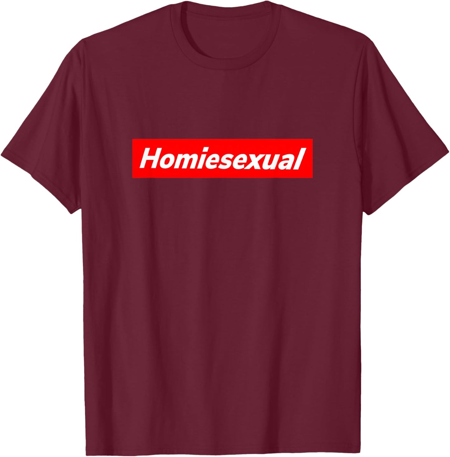 Homiesexual Friend Gay Bff Funny T-Shirt - T-Shirt | Maroon