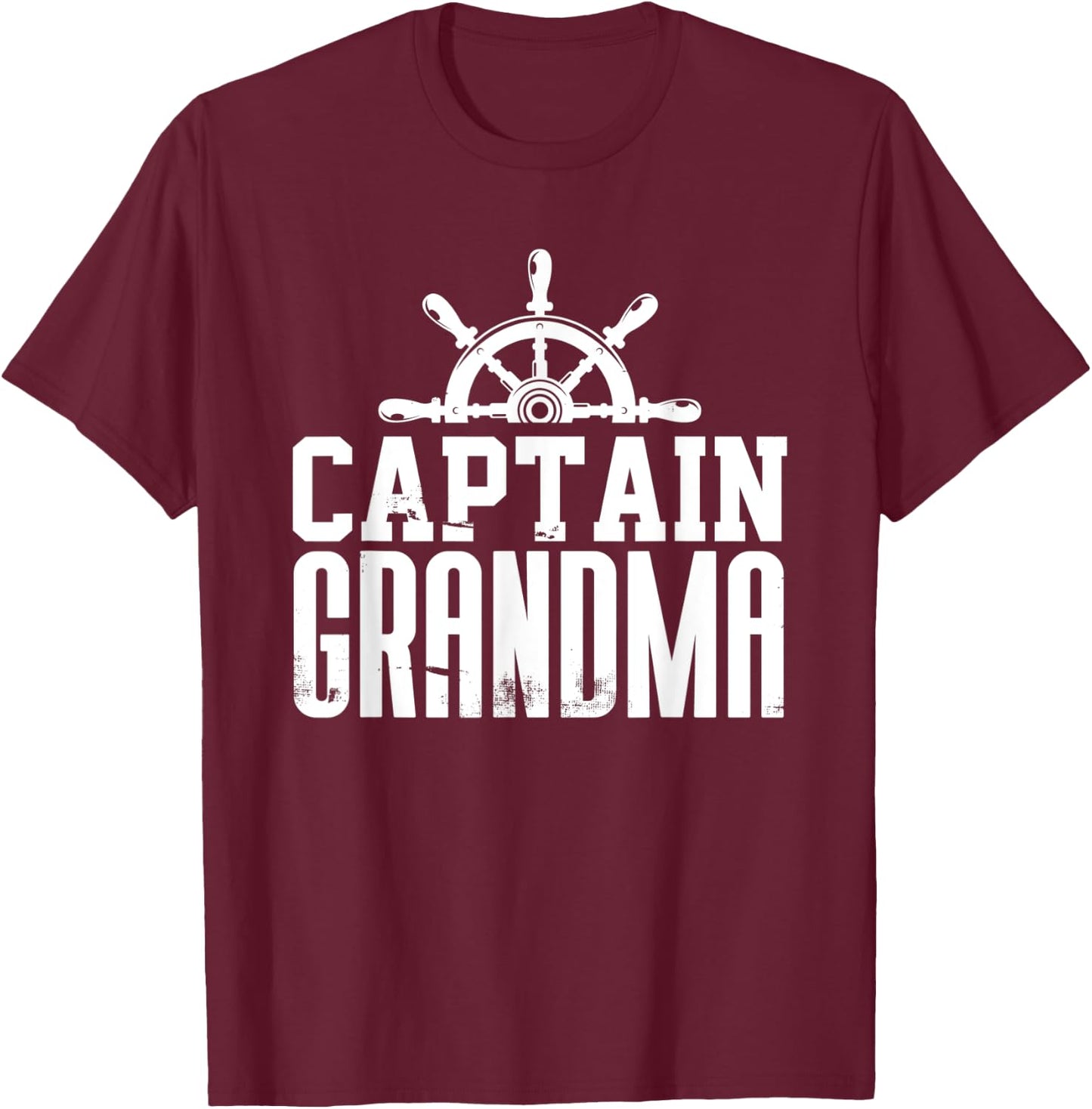 Captain Grandma Funny Family Sailing Boat Lover Ship Wheel T-Shirt - T-Shirt | Maroon