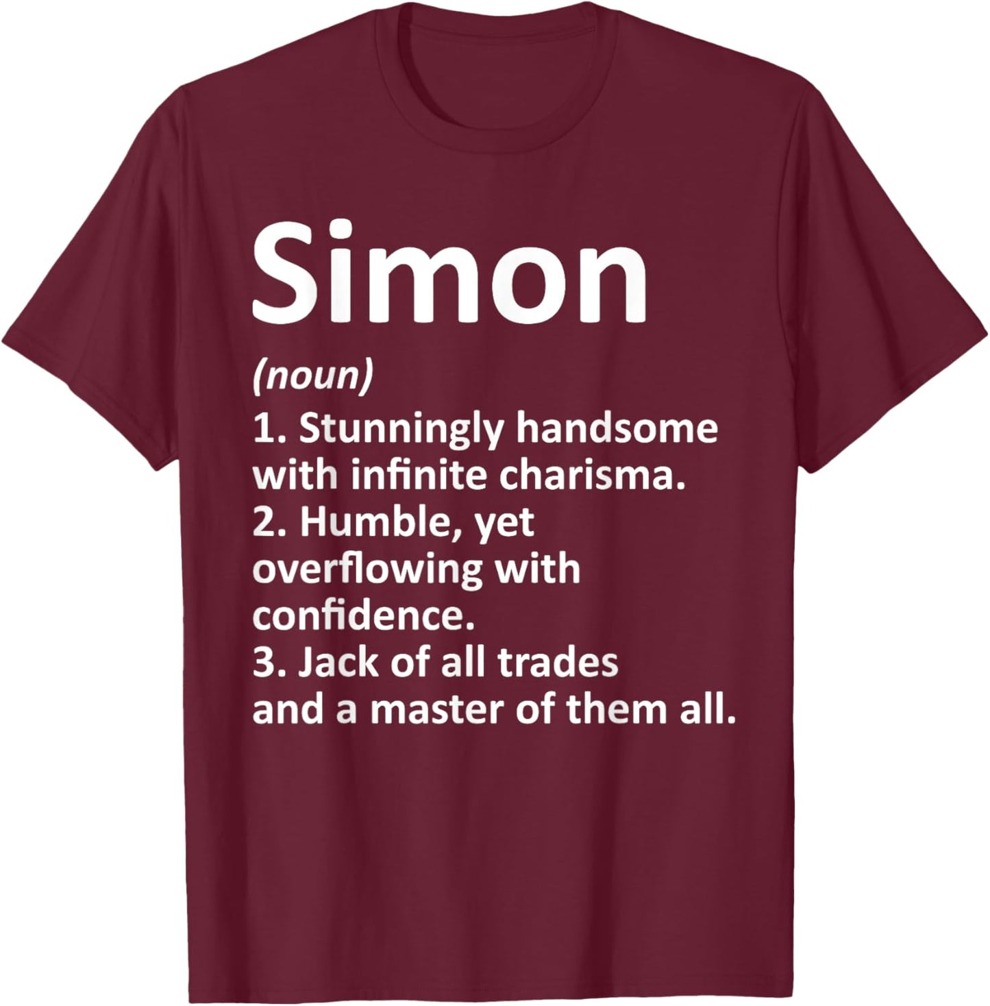 SIMON Definition Personalized Name Funny Birthday Gift T-Shirt - T-Shirt | Maroon