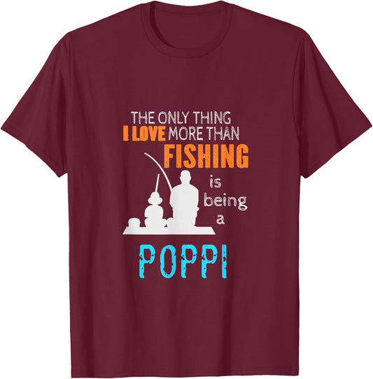 More Than Love Fishing Poppi Special Grandpa T-Shirt - T-Shirt | Maroon
