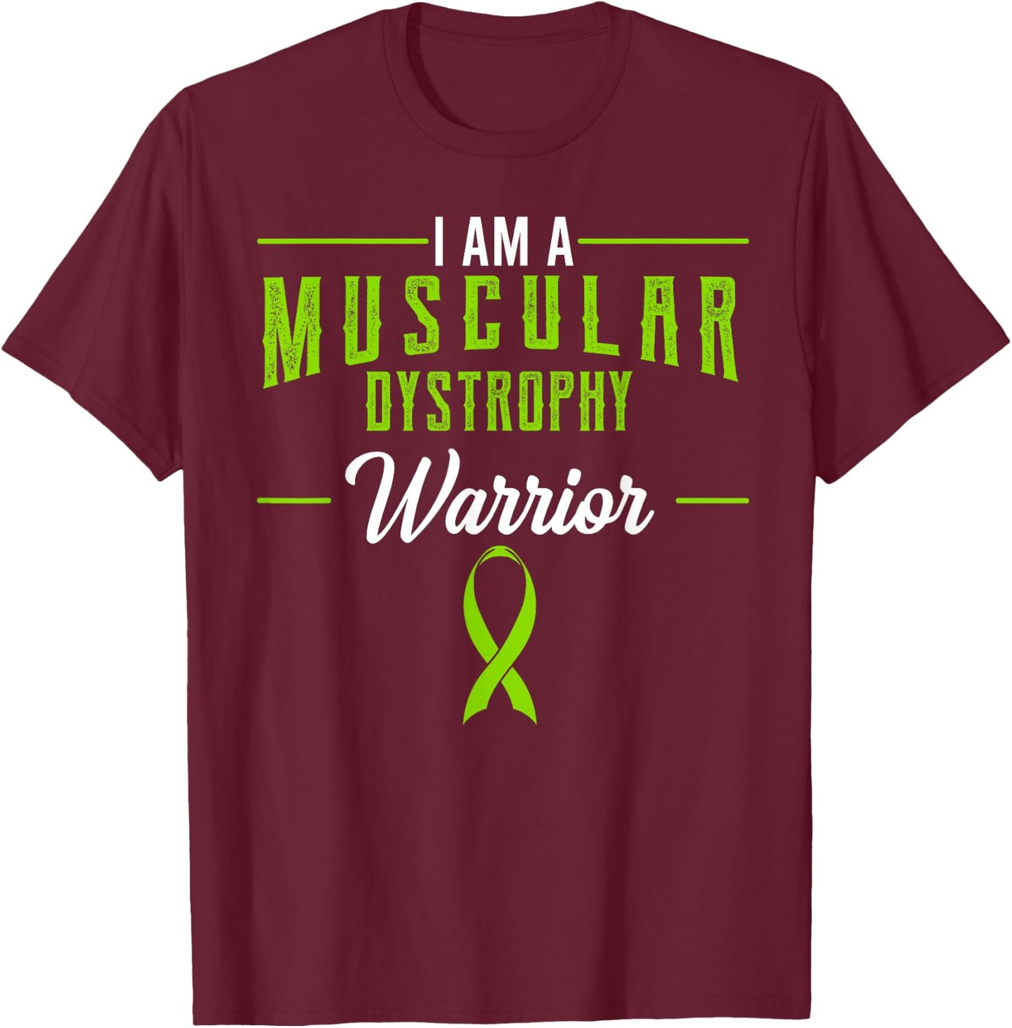 Muscular Dystrophy Awareness Ribbon Muscle Disorder Warrior T-Shirt - T-Shirt | Maroon