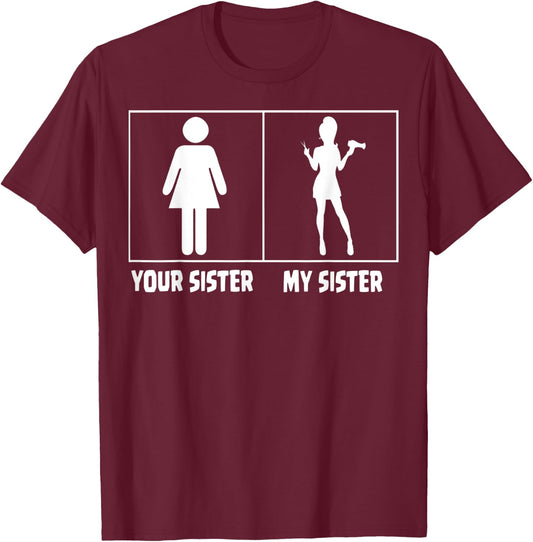 Your Sister My Sister Hairstylist Hairdresser Hair Stylist T-Shirt - T-Shirt | Maroon