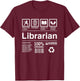 Librarian Funny Librarian Gift T-Shirt - T-Shirt | Maroon