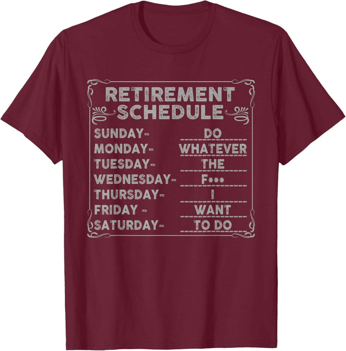 Retired women - Retirement weekly schedule T-Shirt - T-Shirt | Maroon