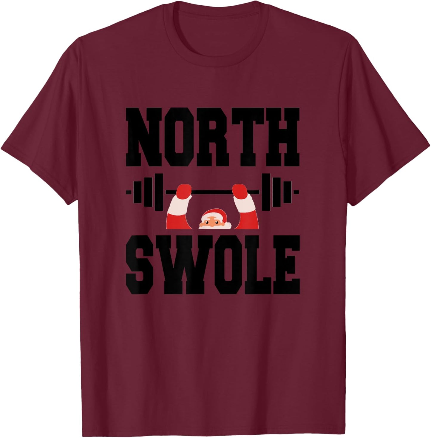 North Swole Merry Christmas Santa Claus Workout Gym Fitness T-Shirt - T-Shirt | Maroon