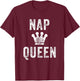 Nap Queen Crown Funny Sleeping Power Napping Girl Champion T-Shirt - T-Shirt | Maroon