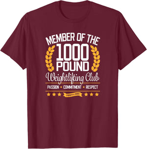 Powerlifter Bodybuilder Gift 1000 Pound Club T-Shirt - T-Shirt | Maroon