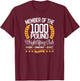 Powerlifter Bodybuilder Gift 1000 Pound Club T-Shirt - T-Shirt | Maroon