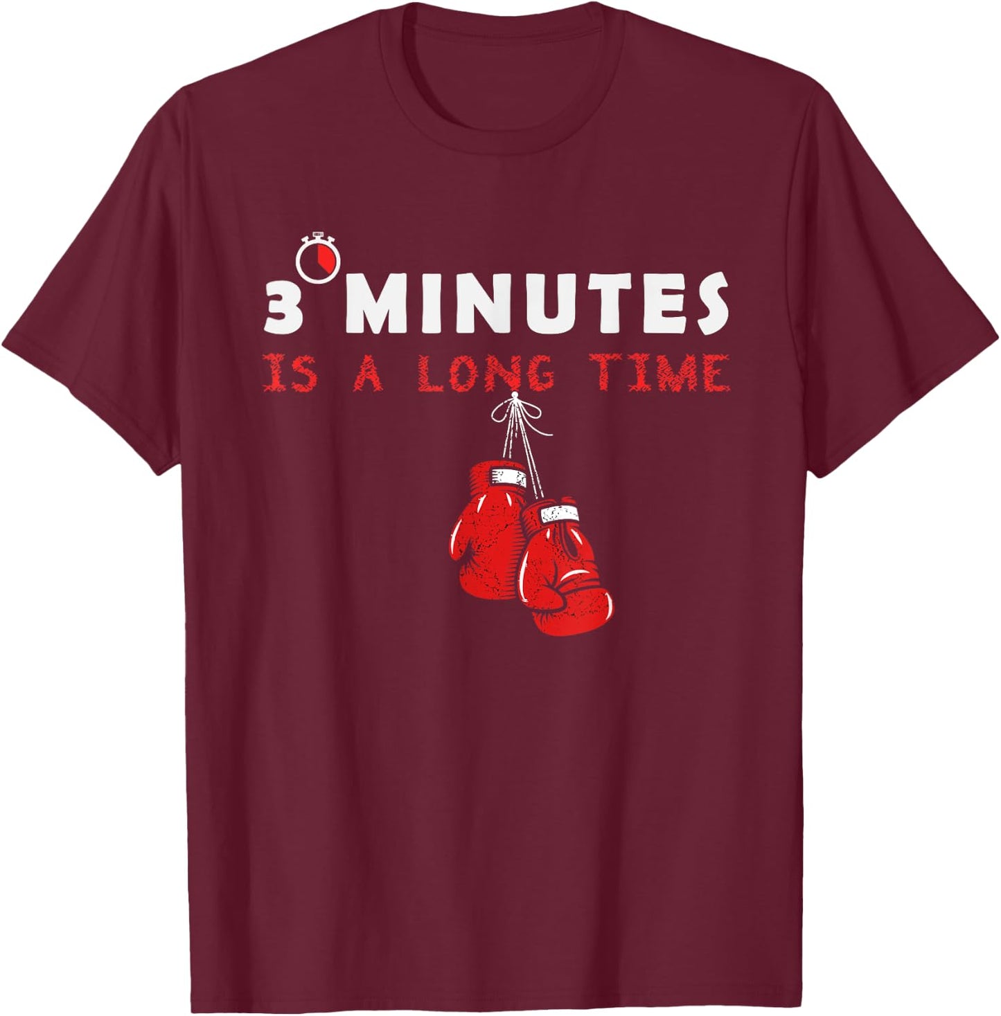 Boxing coach Quote, 3 Minutes is a long time in ring, boxer T-Shirt - T-Shirt | Maroon