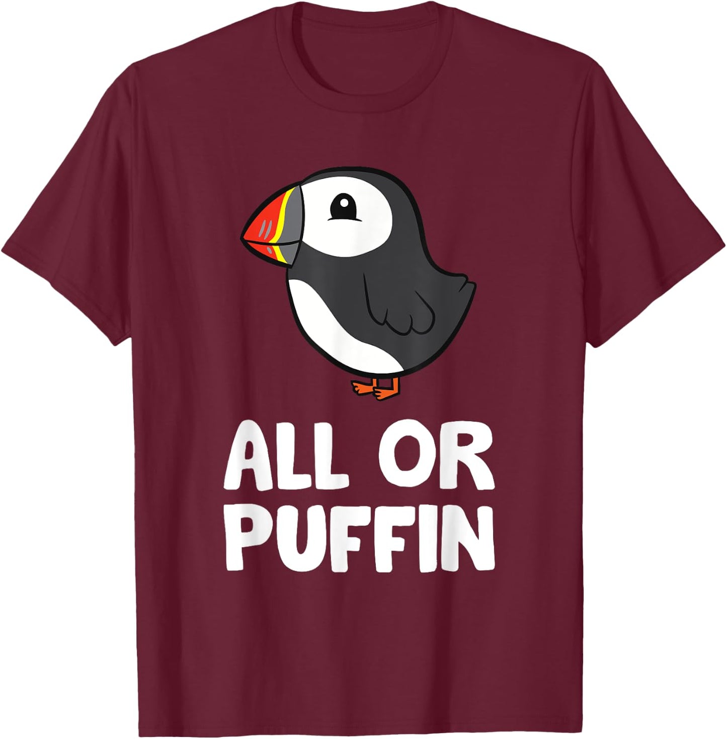 Funny Puffin Bird Gifts All Or Puffin -Adults and Kids Black Cartoon Puffin Small T-Shirt - T-Shirt | Maroon