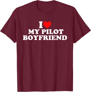 I Love My Pilot Boyfriend T-Shirt - T-Shirt | Maroon