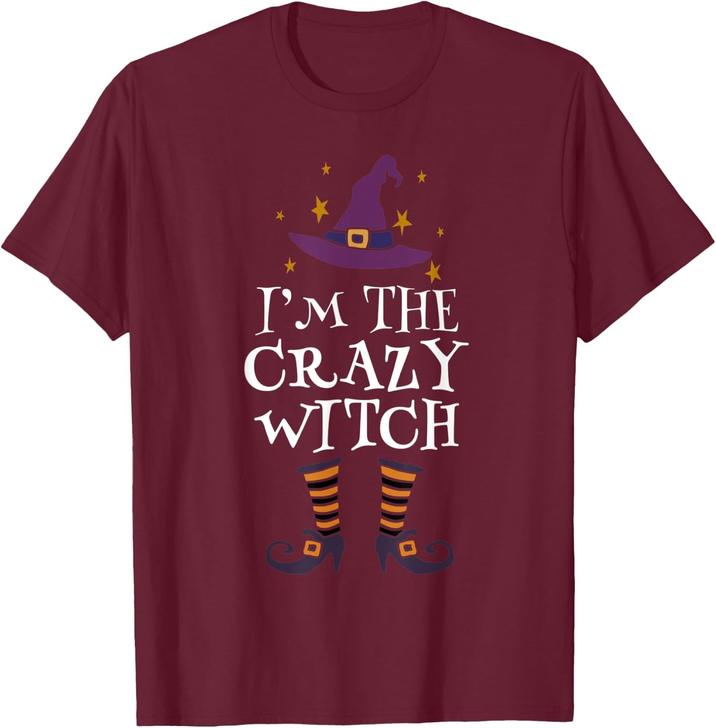 Matching Halloween Costume I'm The Crazy Witch Halloween T-Shirt - T-Shirt | Maroon
