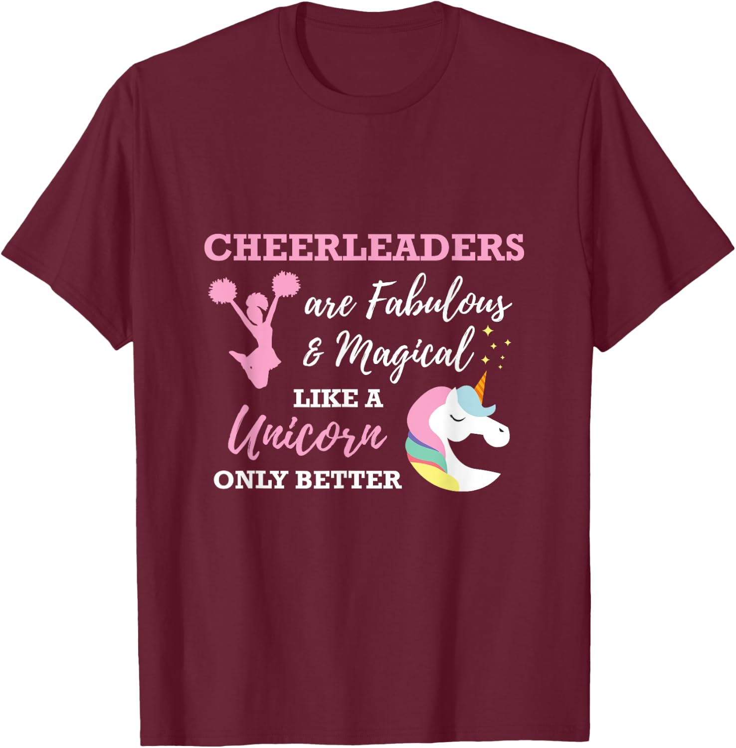 Cheerleaders Like A Unicorn Cheerleader Cheer T-Shirt - T-Shirt | Maroon