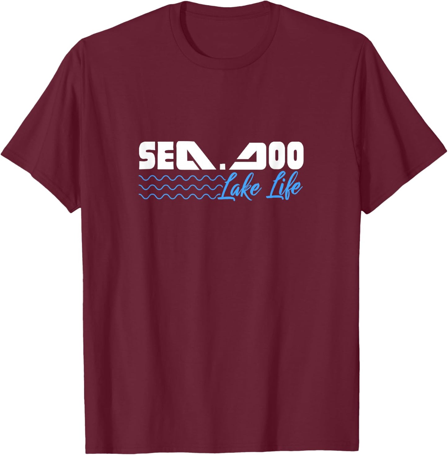 see doo lake life Design for a water sport fan T-Shirt - T-Shirt | Maroon