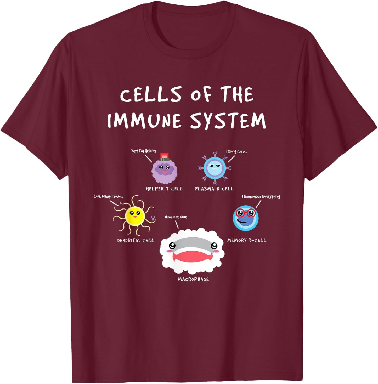 Immunology Lover Cells Of the Immune System Scientist T-Shirt - T-Shirt | Maroon