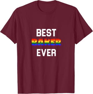 LGBT Best Baker Ever - Gay Pride Baker Gift Rainbow Attire T-Shirt - T-Shirt | Maroon