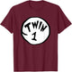 Twin 1 Birthday Gift T-Shirt - T-Shirt | Maroon