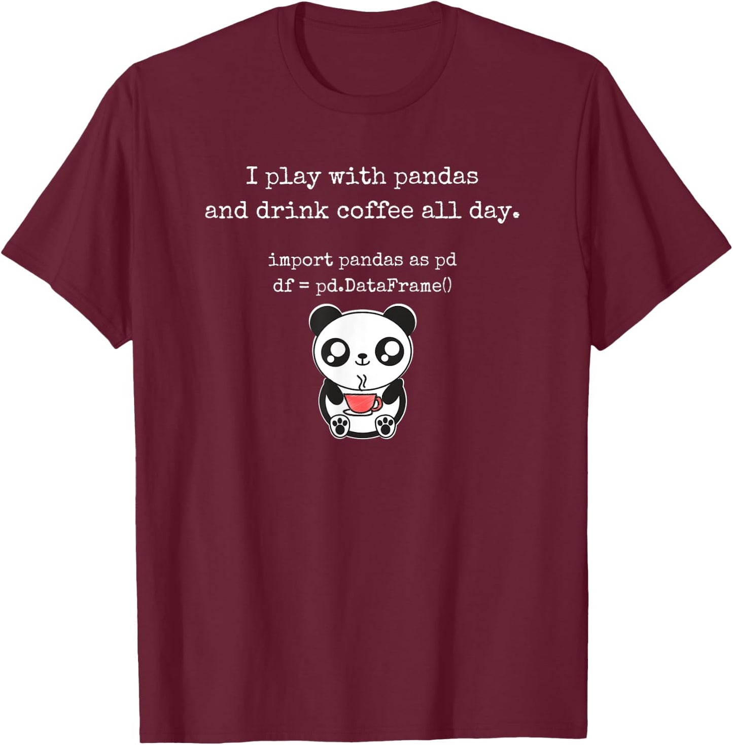Funny Python Programming t shirt with cute panda and co T-Shirt - T-Shirt | Maroon