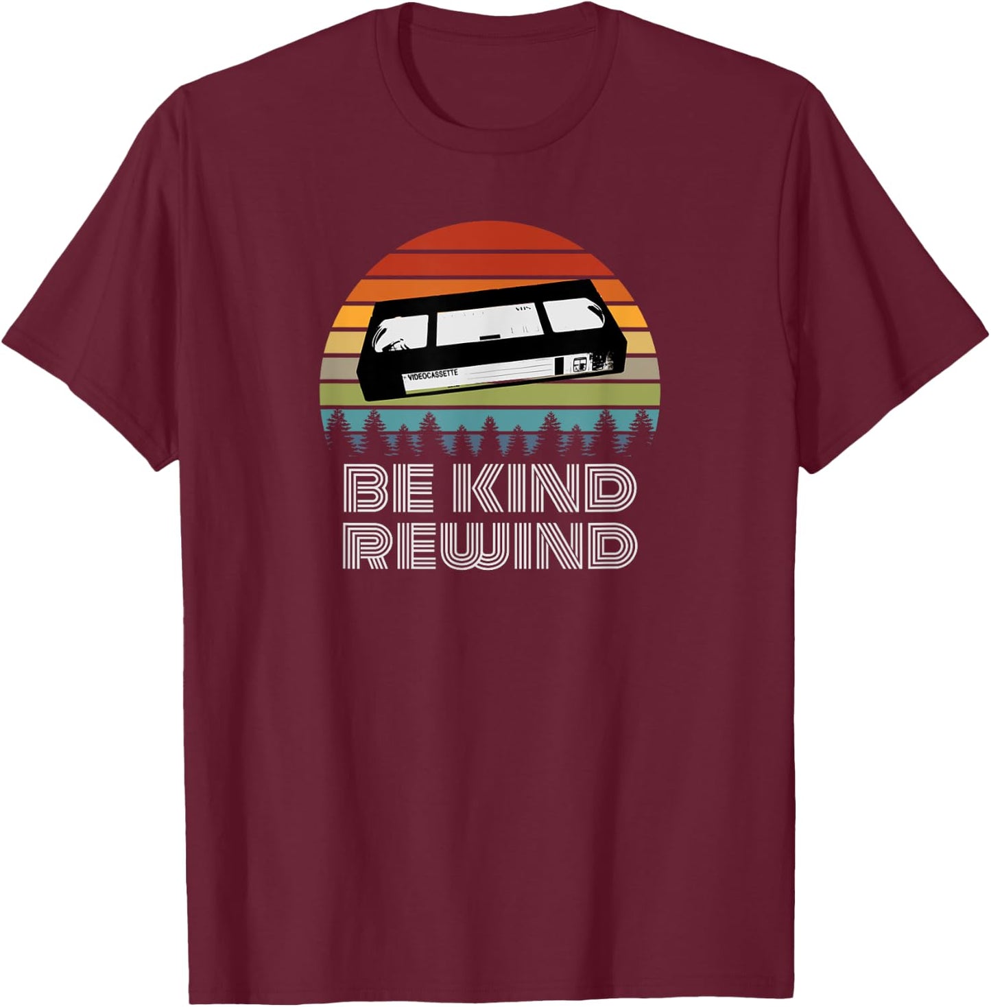 VHS Shirt Vintage Retro 80s 90s Gift VCR Be Kind Rewind T-Shirt - T-Shirt | Maroon