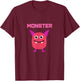 I've created a monster T-Shirt - T-Shirt | Maroon