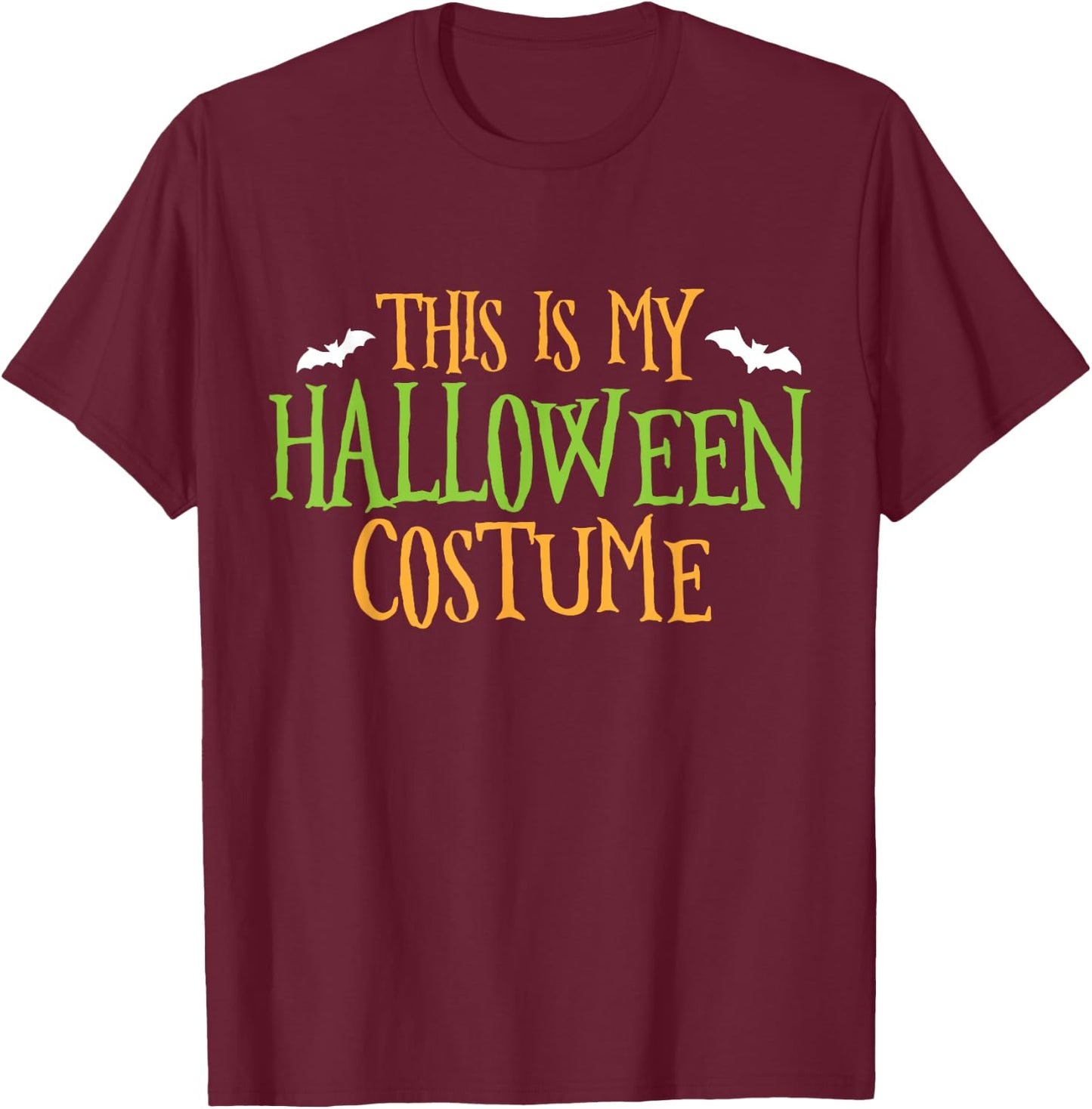 This is my Halloween Costume Funny Party Gift Man Woman T-Shirt - T-Shirt | Maroon