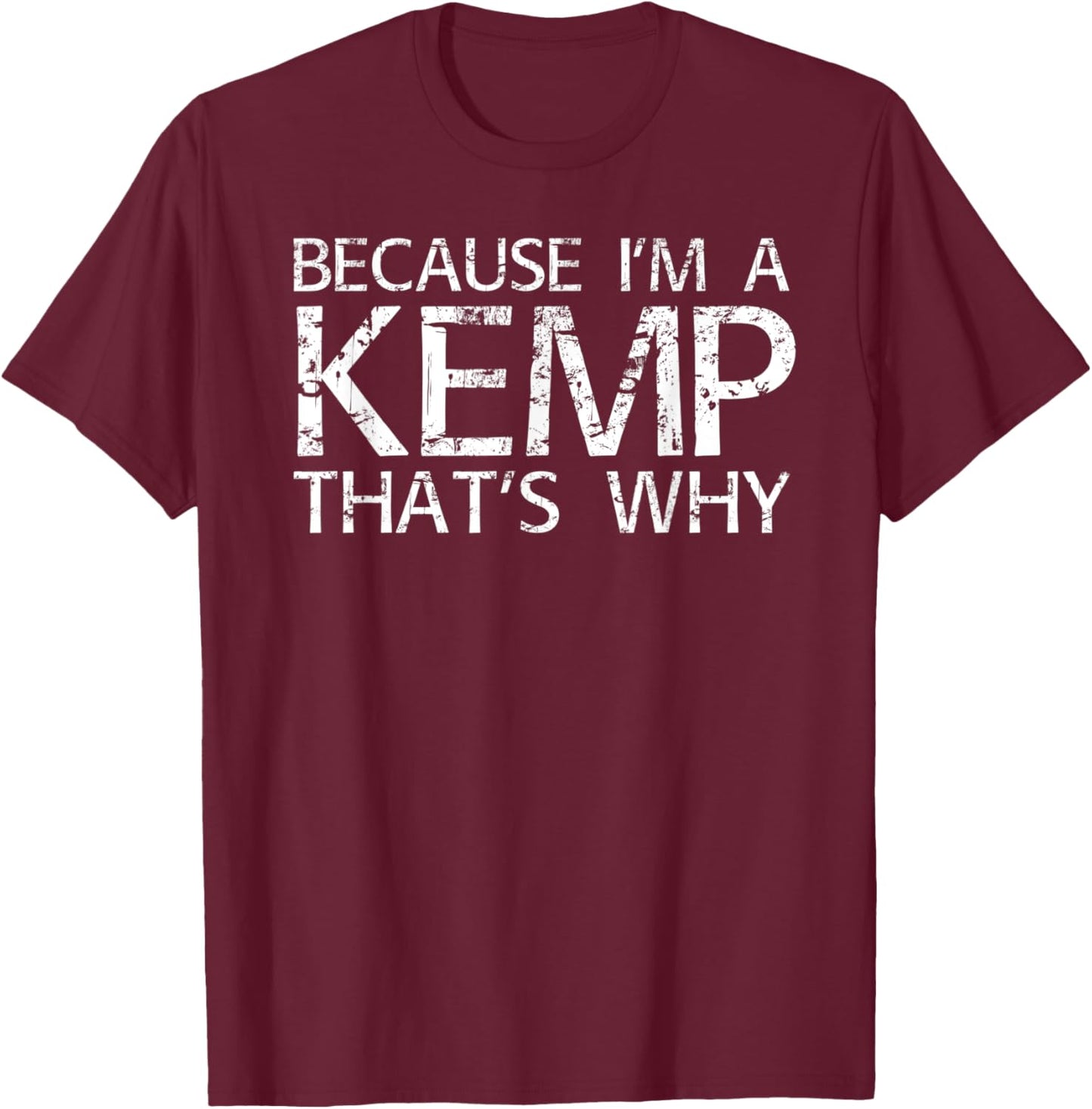 KEMP Gift Funny Surname Family Tree Birthday Reunion Idea T-Shirt - T-Shirt | Maroon