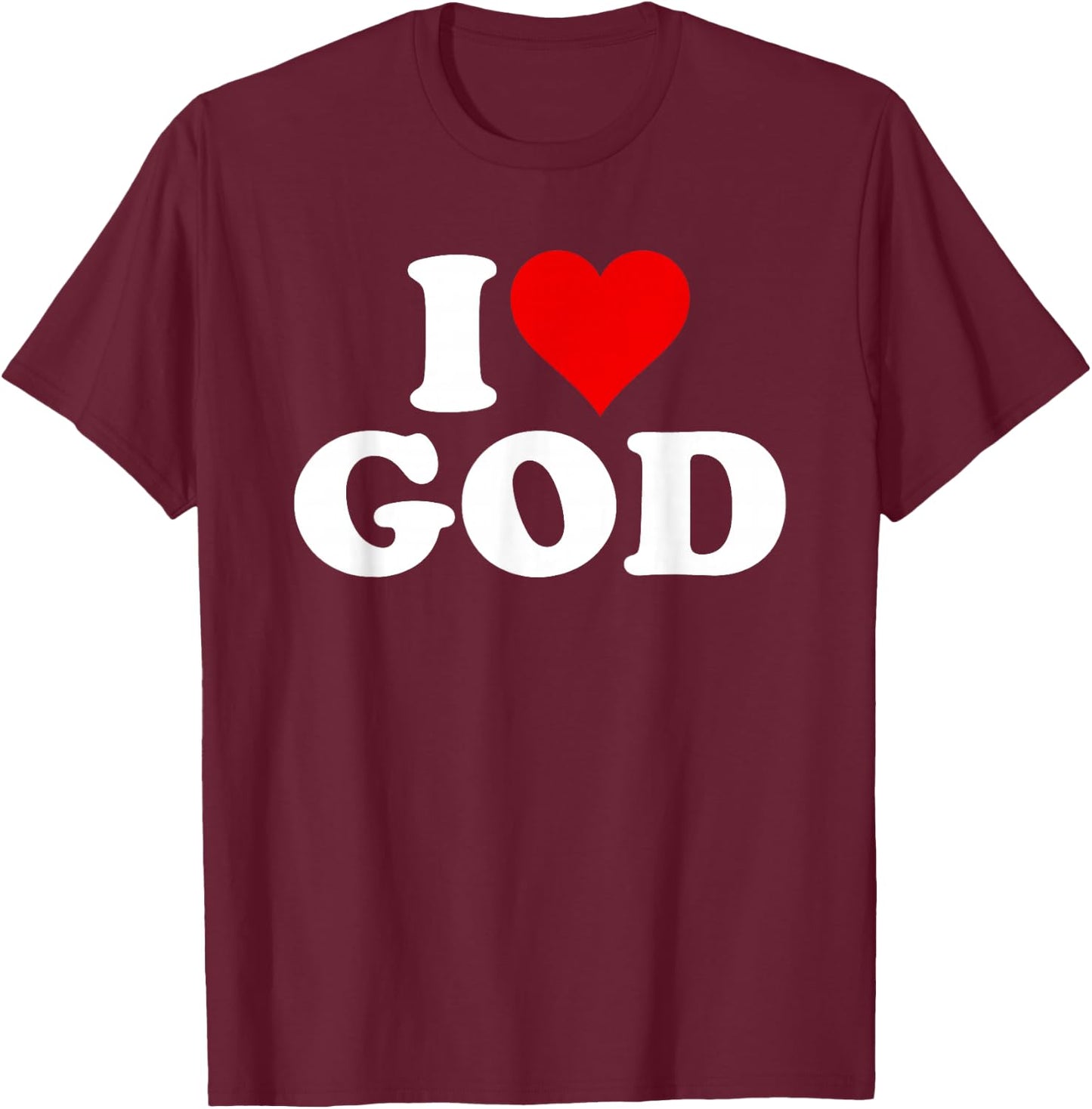 I Love God in The Heart T-Shirt - T-Shirt | Maroon