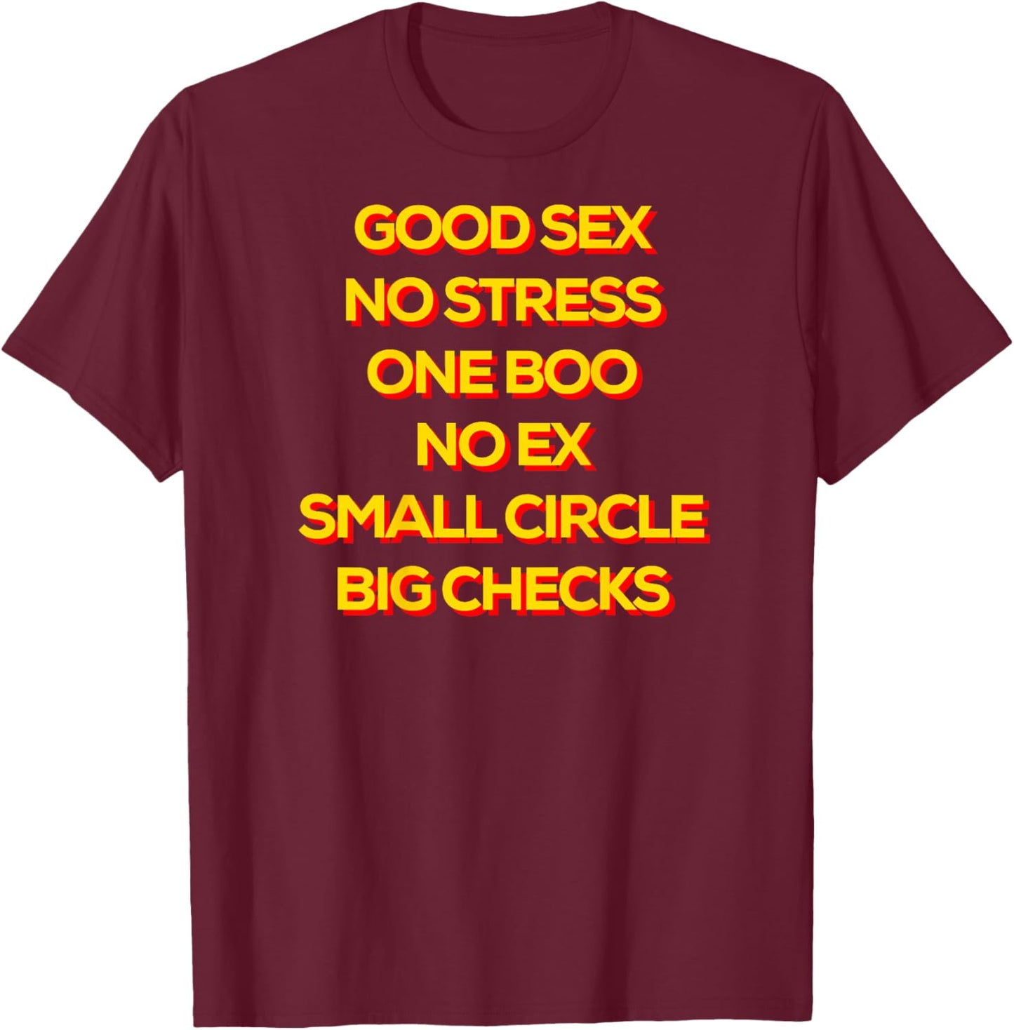 Good Sex No Stress One Boo No Ex Small Circle Big Checks T-Shirt - T-Shirt | Maroon