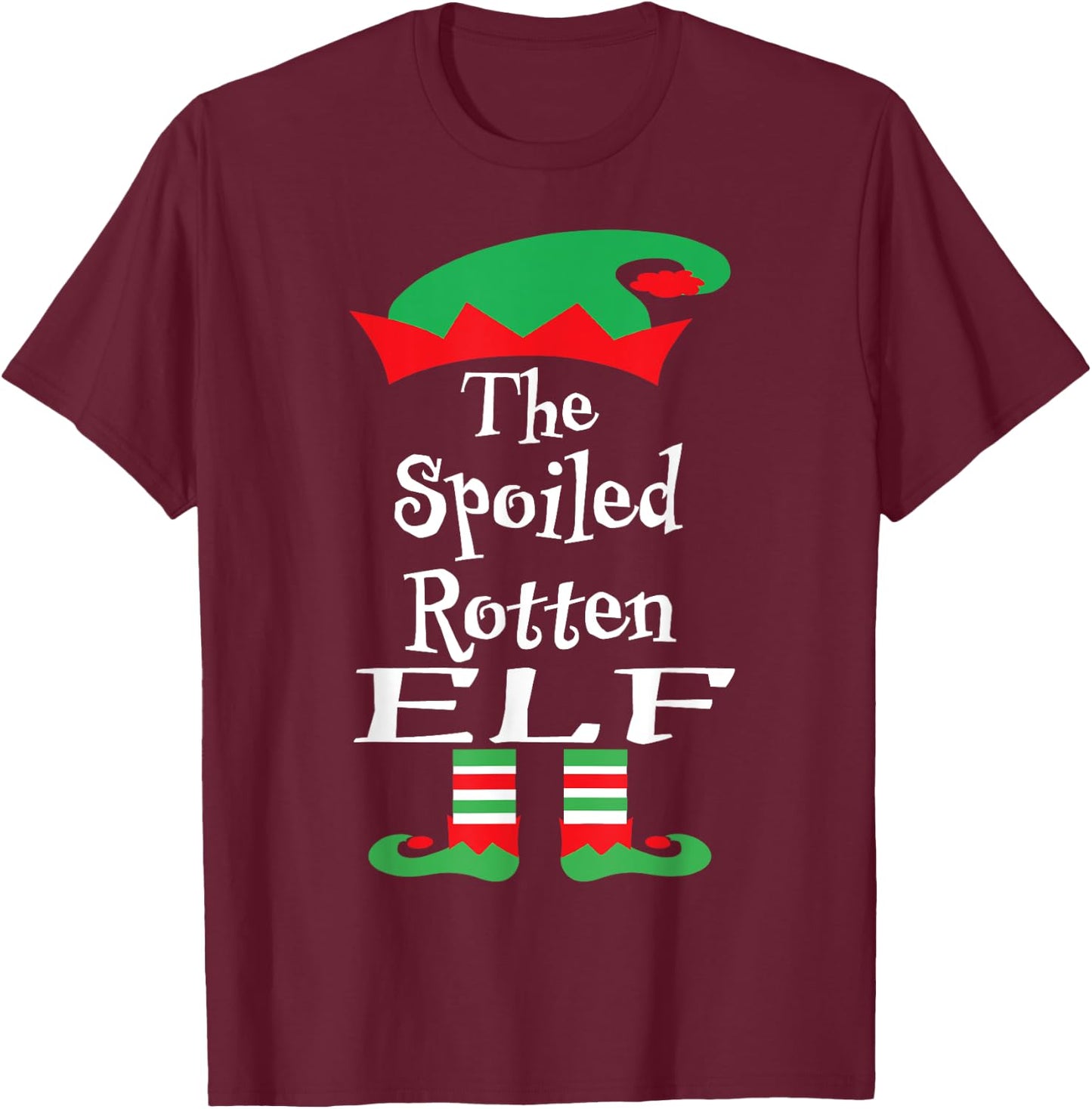 Funny The Spoiled Rotten Elf Shirt Christmas Matching Family T-Shirt - T-Shirt | Maroon