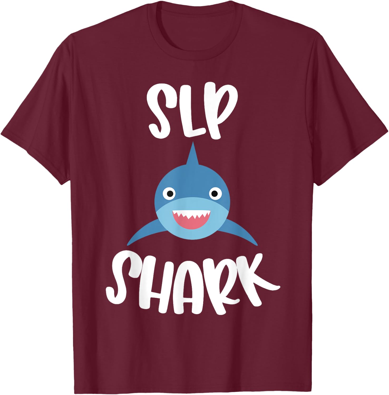 Pediatric Speech Therapy Cute SLP Shark Therapist T-Shirt - T-Shirt | Maroon