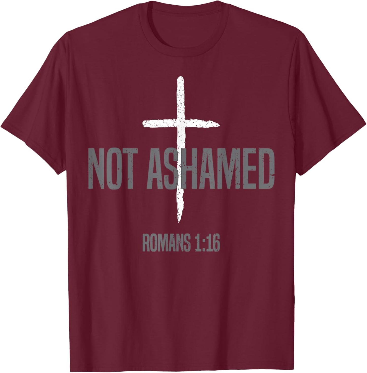 Vintage Not Ashamed Romans 1_16 _ Christian T Shirt T-Shirt - T-Shirt | Maroon