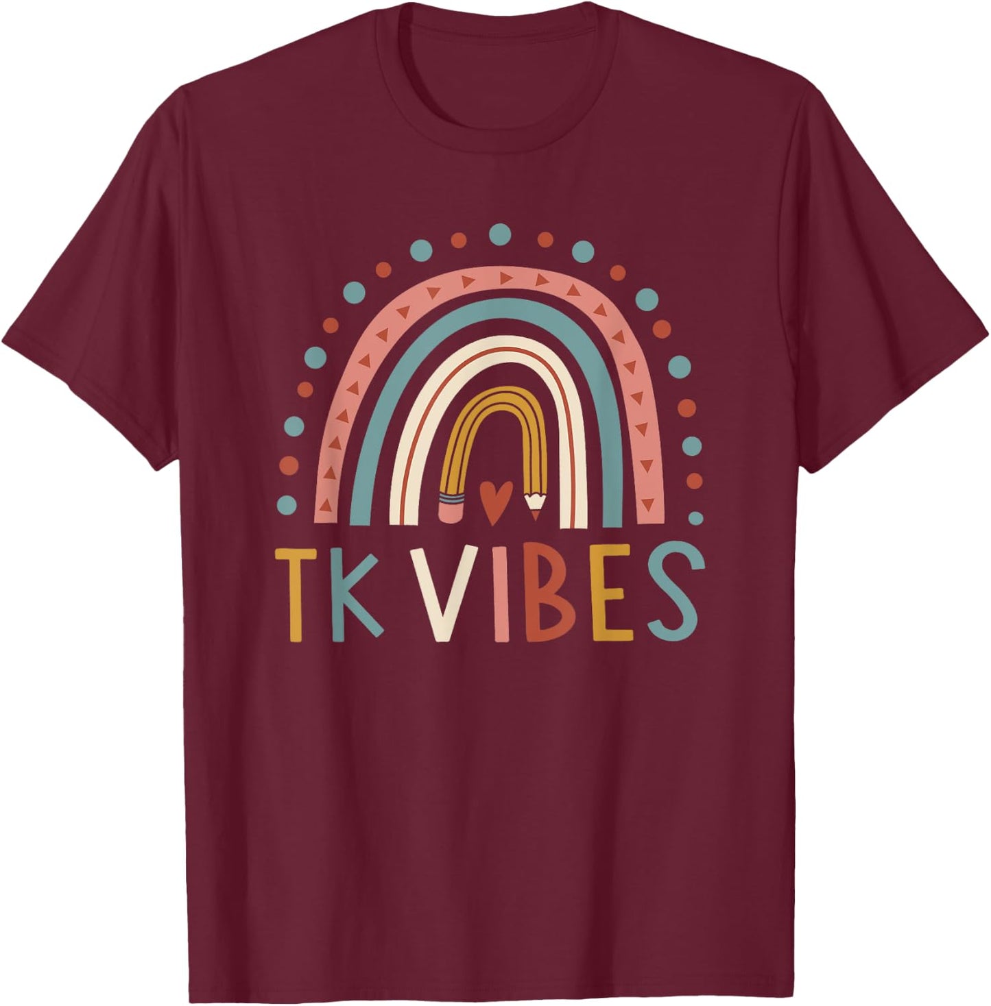 TK Vibes Back To School Student Teacher Men Women T-Shirt - T-Shirt | Maroon
