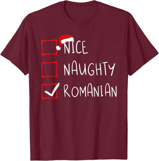 Nice Naughty Romanian Christmas Romania Heritage Roots T-Shirt - T-Shirt | Maroon