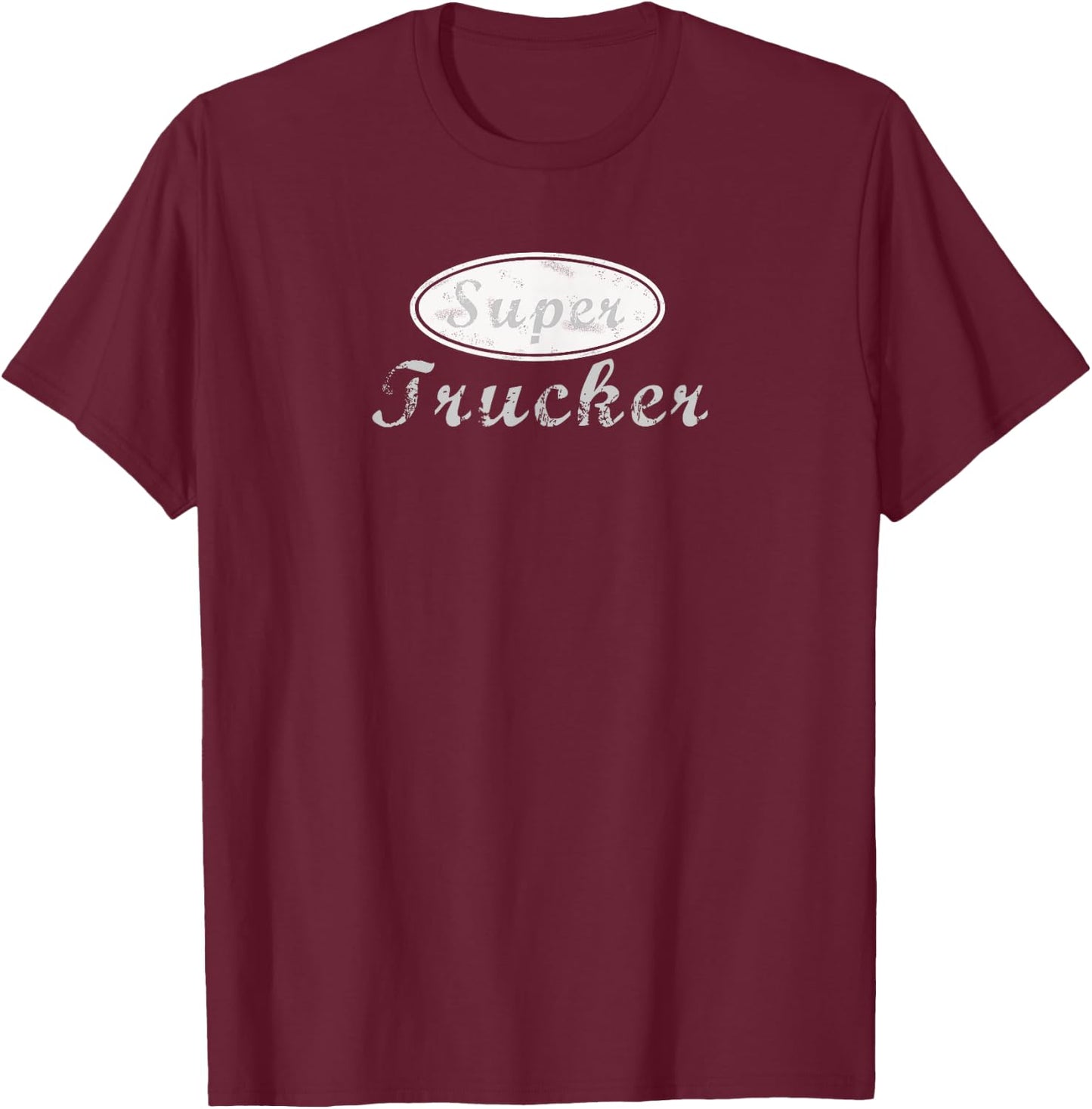 Super Trucker | Truck Driver T-Shirt - T-Shirt | Maroon