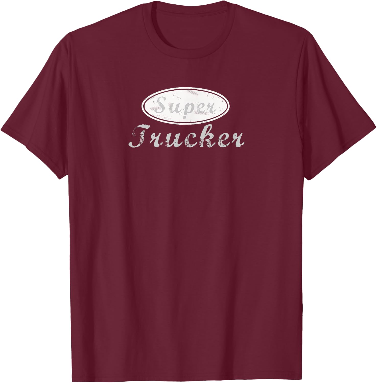 Super Trucker | Truck Driver T-Shirt - T-Shirt | Maroon