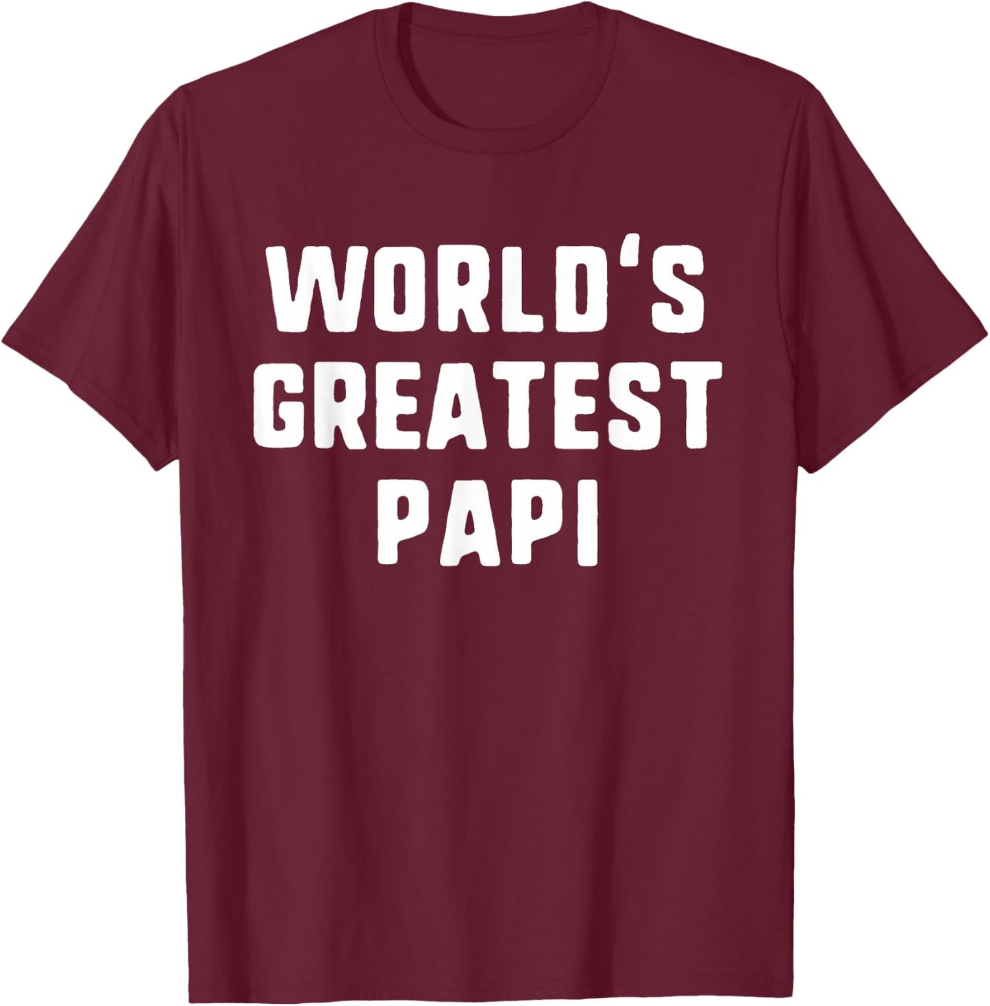 World's Greatest Papi Funny Family T-Shirt - T-Shirt | Maroon
