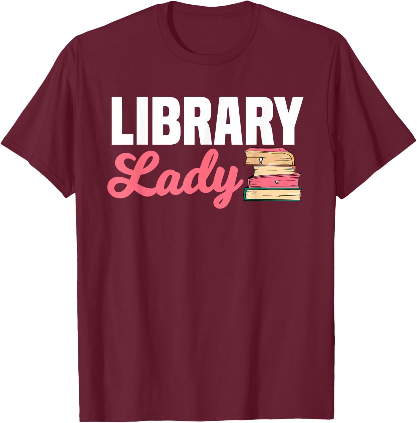 Library Lady Librarian Information Brokers Archivists T-Shirt - T-Shirt | Maroon