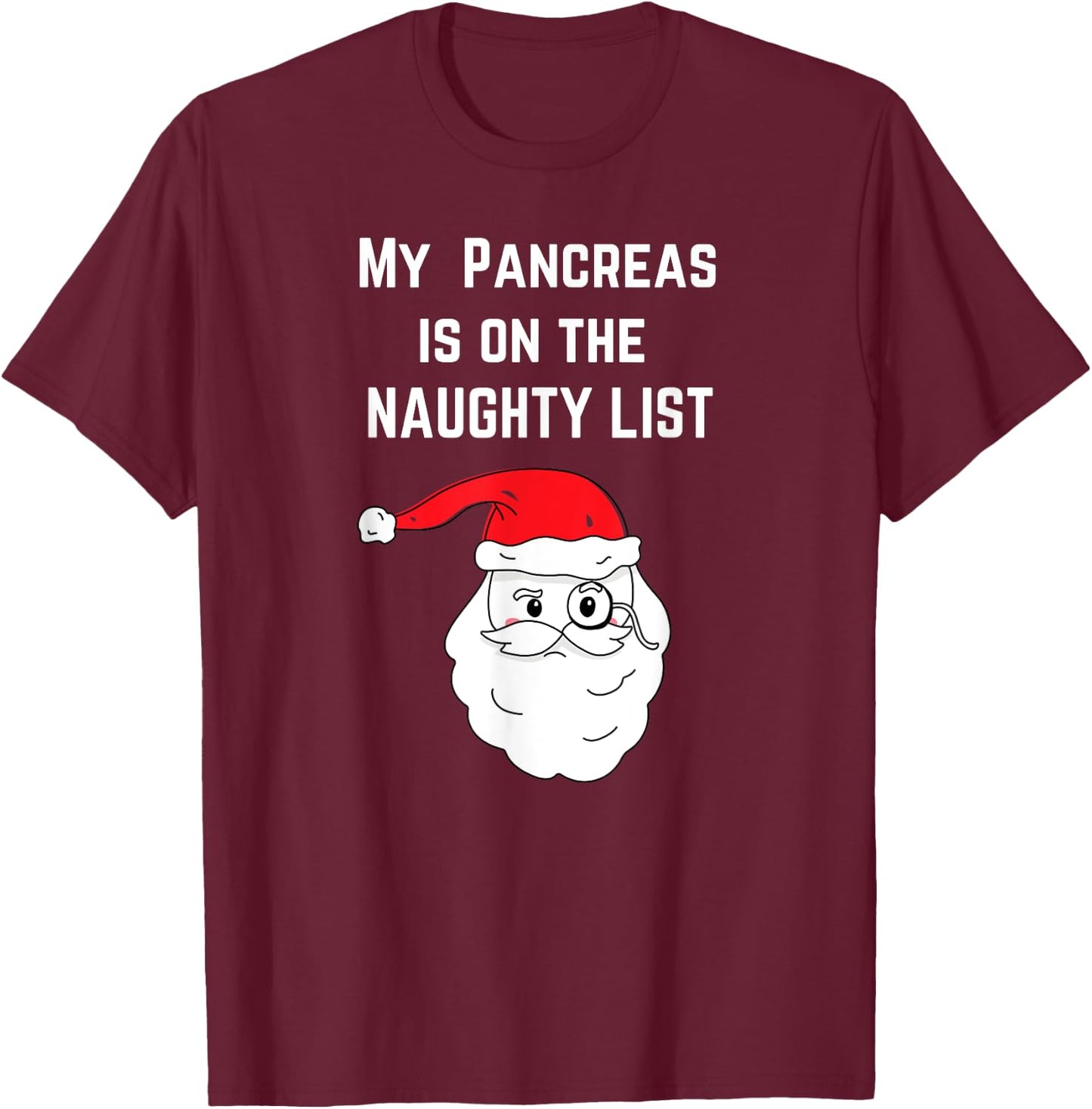 My Pancreas is on the Naughty List Christmas Type 1 Diabetes T-Shirt - T-Shirt | Maroon