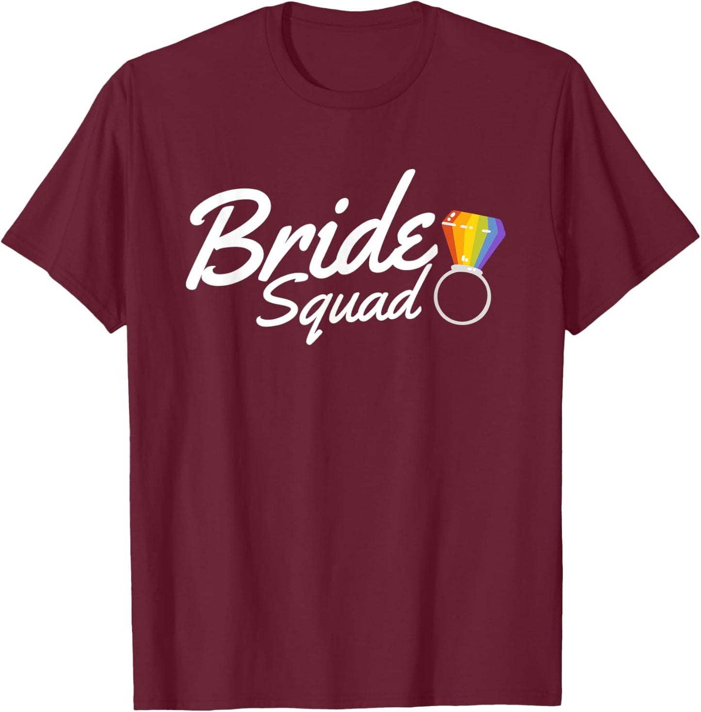 LGBTQ bride squad rainbow wedding ring pride gay lesbien T-Shirt - T-Shirt | Maroon