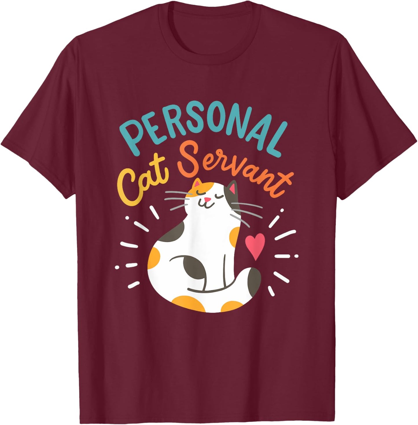 Personal Cat Servant T-Shirt - T-Shirt | Maroon